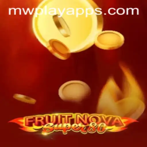 Exploring the Thrills of FruitNovaSuper80: The Latest Sensation on MWPlay