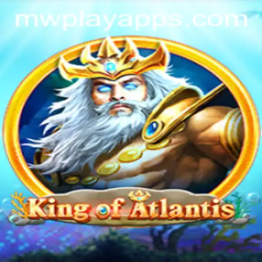 Dive into the Enchanting World of KingofAtlantis: A Comprehensive Guide to MWPlay's Latest Adventure