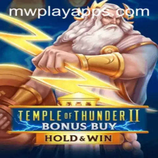 Unveiling the Thrills of Temple of Thunder II Bonus Buy: A New Gaming Sensation from MWPlay